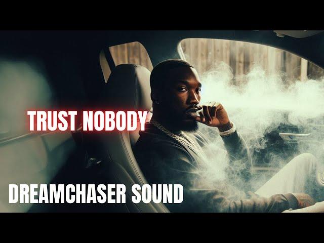 Meek Mill - Trust Nobody | 2024