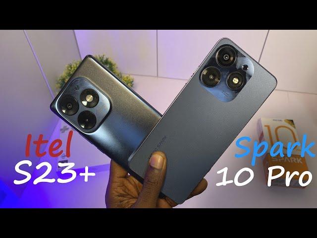 Itel S23+ vs Tecno Spark 10 Pro: Is The S23 Plus Better?