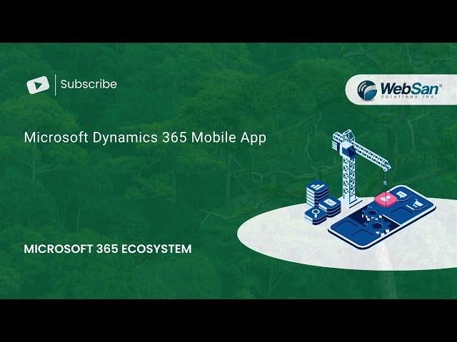 Microsoft Dynamics 365 Mobile App