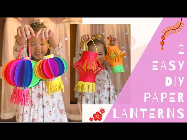 How to make paper lanterns | 2 easy DIY kids craft tutorial | Lunar New Year | Mid-Autumn Festival