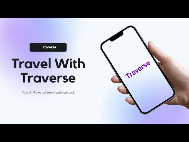 Traverse | AI Travel Assistant | Demo Video