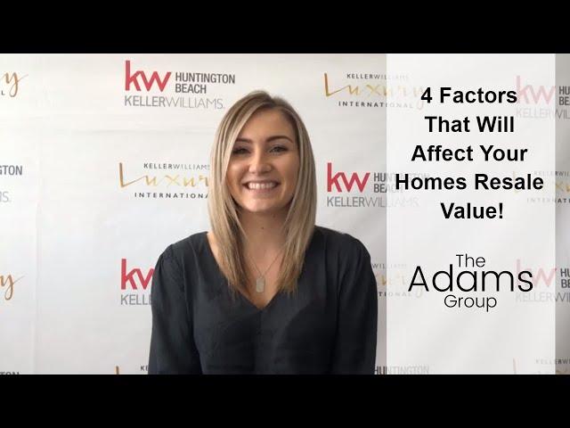 Factors That Affect Your Homes Resale Value!