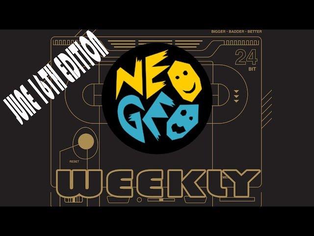 Neo Geo Weekly - June 16th Edition