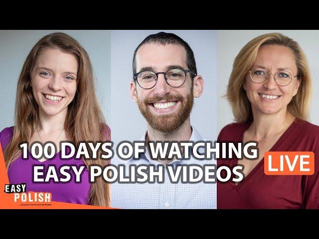 What Can You Learn from Someone Who Spent 100 Days Watching Easy Polish Videos | Easy Polish Live