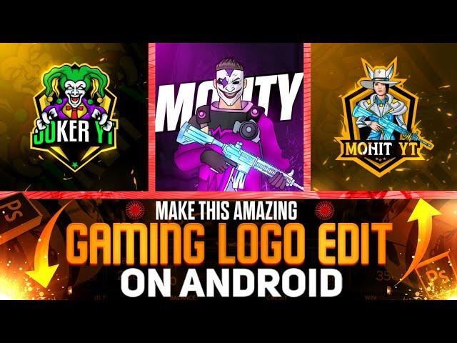 How To Make Gaming Mascot Logo Edit On Android || 2025 Best Gaming Logo Edit Tutorial On Android 