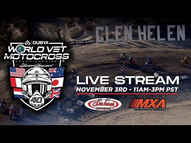 2024 World Vet Motocross Championship - LIVE from Glen Helen Raceway