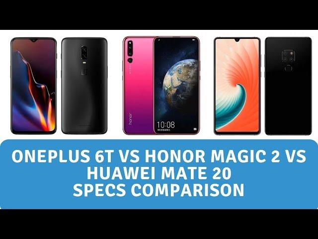 OnePlus 6T vs Honor Magic 2 vs Huawei Mate 20 - Specs Comparison