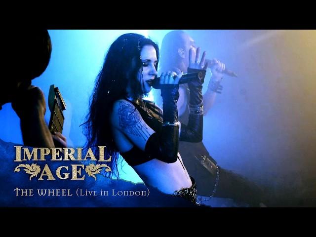 IMPERIAL AGE - The Wheel (Live in London)