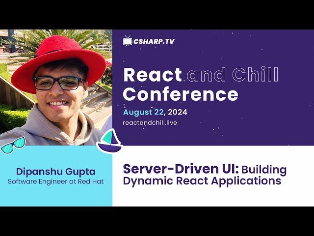 Server-Driven UI: Building Dynamic React Applications by Dipanshu Gupta | React and Chill Conference