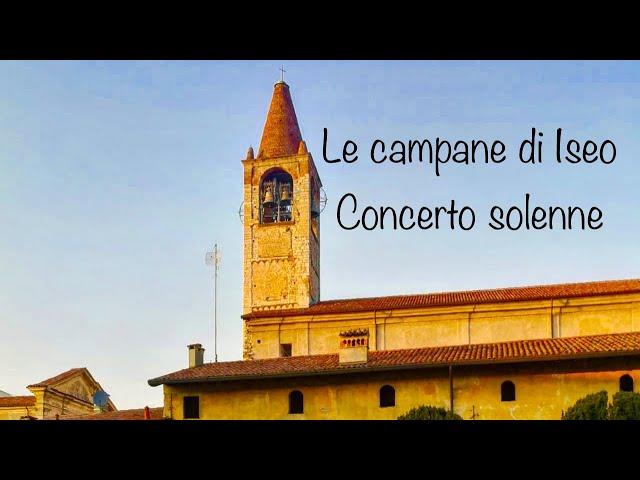 Le campane di Iseo (BS) - Concerto solenne (dalla cella)