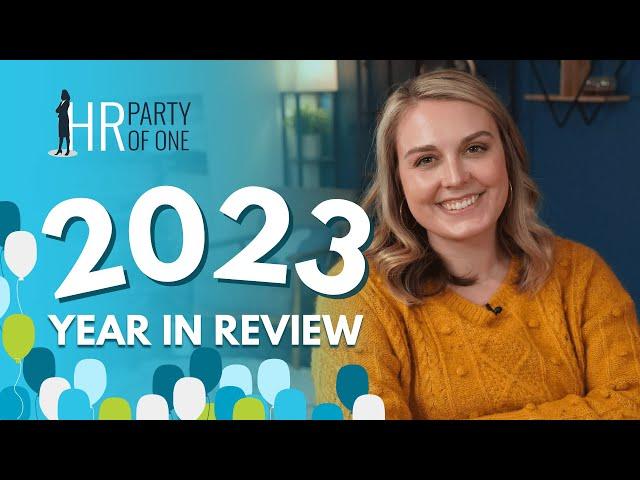 2023 HR Party of One Year in Review