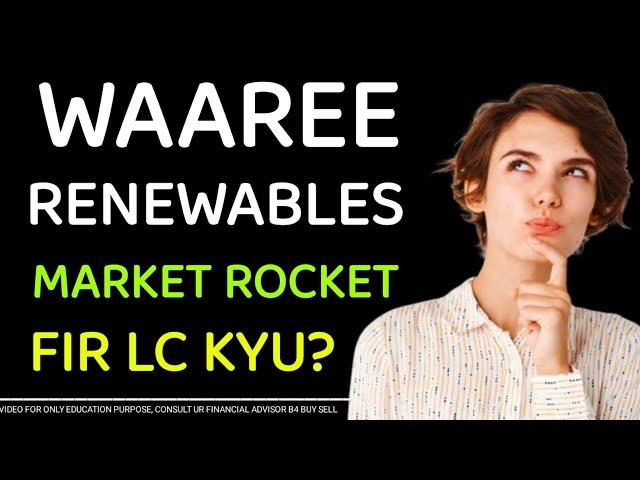 WAAREE RENEWABLES LC KYU #waareerenewables #waareerenewablessharenews #kpigreen #websolenergy #iex