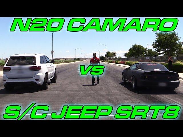 Supercharged Jeep SRT8 vs Nitrous LSx Camaro