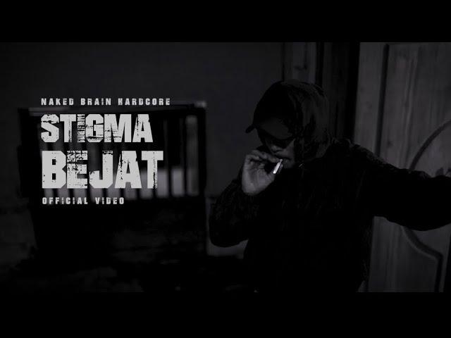 Stigma Bejat - Nakedbrain (Official Music Video)