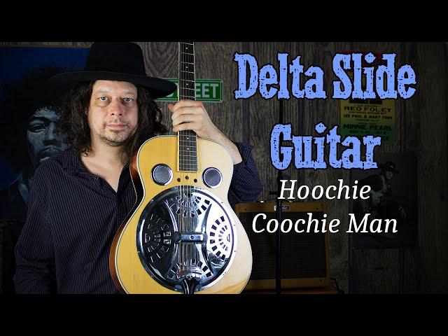 Hoochie Coochie Man - Delta Blues Slide Guitar - Edward Phillips