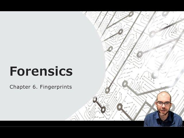 Fingerprinting (Chapter 6) - Forensic Science