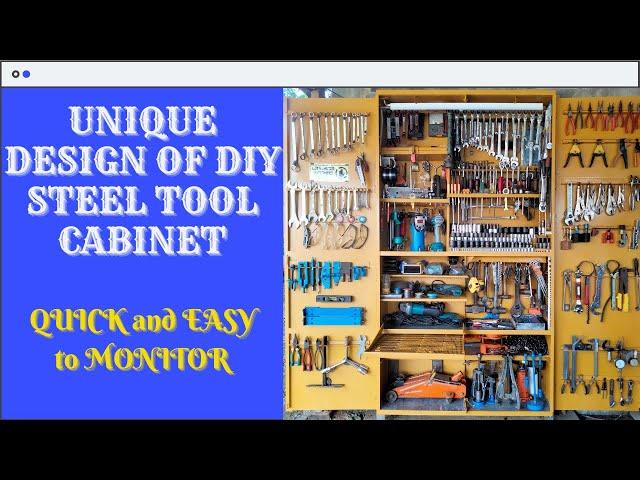 ULTIMATE design of  DIY STEEL TOOL CABINET that is EASY & QUICK to monitor to avoid LOSSES/OVERVIEW