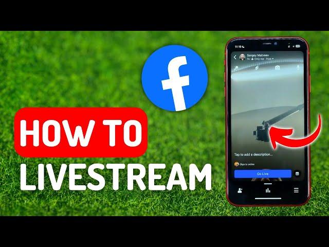 How to Livestream on Facebook - Full Guide