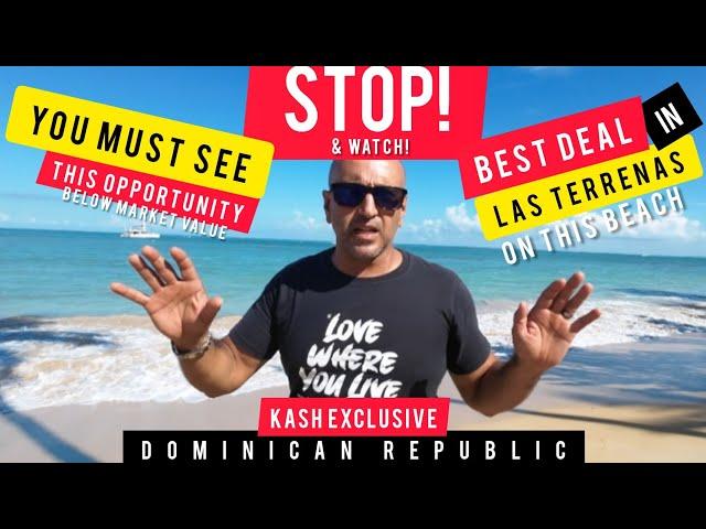 The Best Deal In Town |  Las Terrenas  | Dominican Republic | KASH EXCLUSIVE (Motivated Seller!)