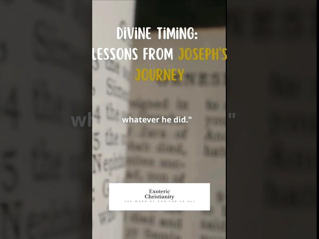 Joseph’s Secret To Trusting God’s Timing