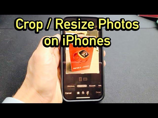 iPhones: How to Crop / Resize Photos