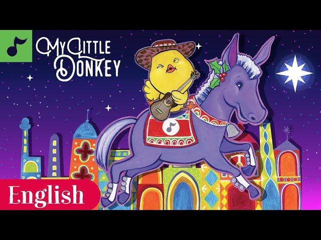 My Little Donkey | Christmas Carol | Navidad | Villancico Ingles | Canticos | Cultural Traditions