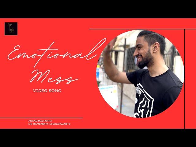 Emotional Mess Video Song|Angad Malhotra|Dr. Ramendra Chakarwarti|R&B & Soul|Amy Lynn &the Honey Men