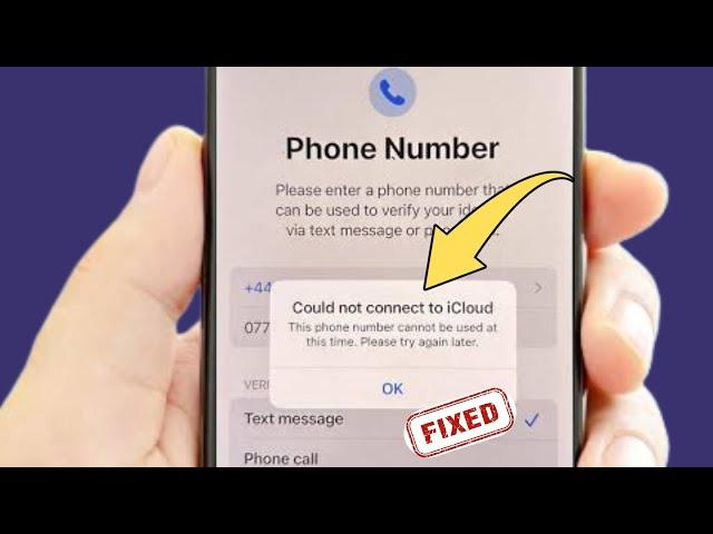 Could Not Connect to iCloud This Phone Number Cannot be Used at this time Try Again Later