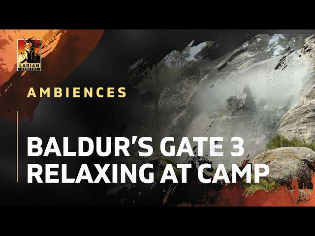 Baldur's Gate 3 Ambiences - Relaxing At Camp