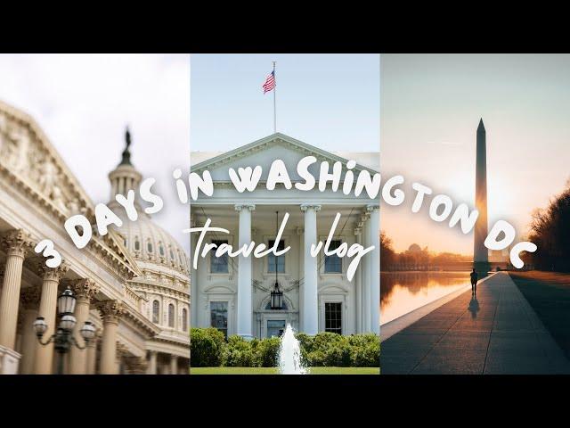 3 Days in Washington DC I things to do + best restaurants (Travel Vlog)