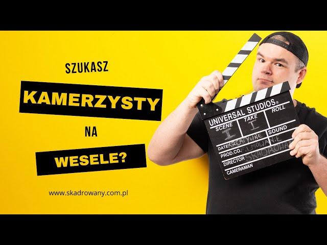 Kamerzysta na wesele | Skadrowany