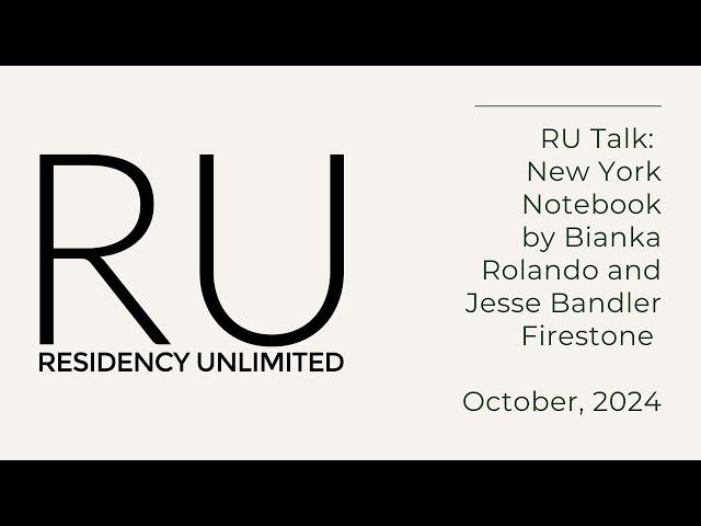 RU Talk: New York Notebook by Bianka Rolando and Jesse Bandler Firestone