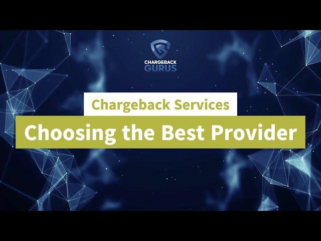 TIPS: How to choose Chargeback Services & Management