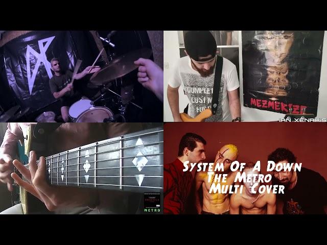 System Of A Down - The Metro (Multi-Cover)