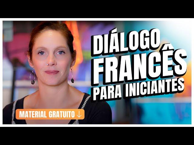  Diálogo para Iniciantes #1: Aprenda Francês de Forma Simples | Céline Chevallier