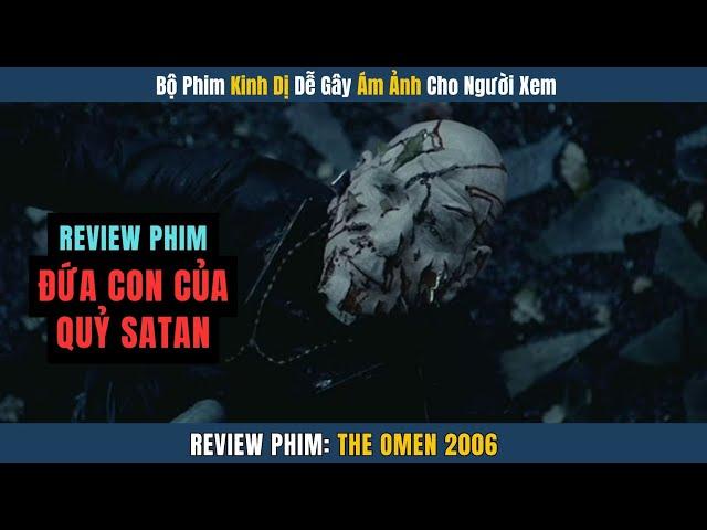 [Review Phim] Kinh Dị Đầy Sự Hồi Hộp Căng Thẳng Và Ám Ảnh - Đứa Con Của Quỷ Satan | Review Phim