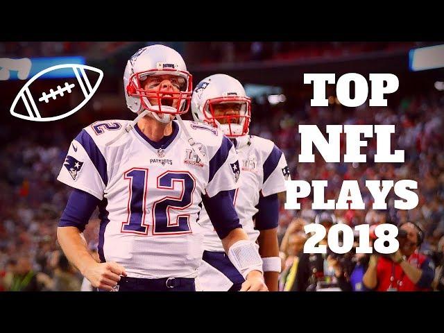 Top NFL Plays From the 2018 Season | Highlight Hub