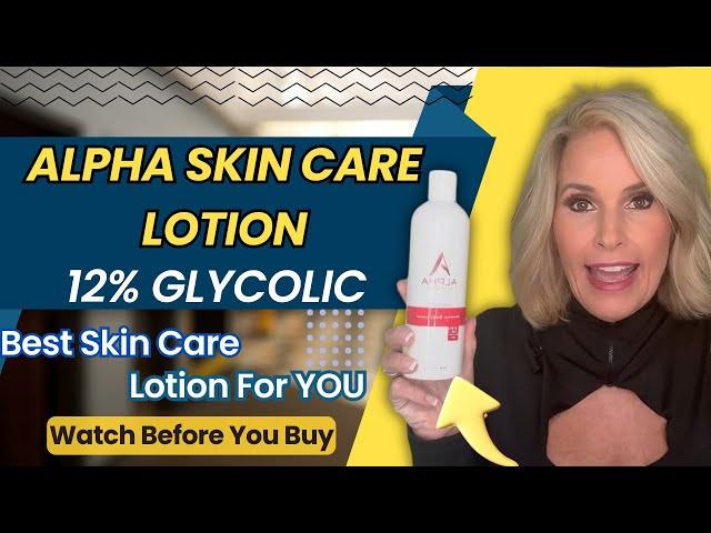 Alpha Skin Care Lotion - 12% Glycolic..alpha skin care lotion 12 glycolic acid 2024 . chris link