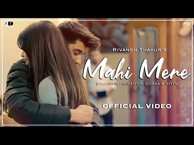 Mahi Mere - Rivansh Thakur | Bollywood romantic song 2021| @VJackkMusic | Paul media |