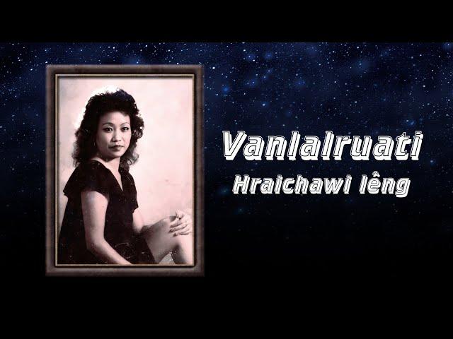 Vanlalruati - Hraichawi leng