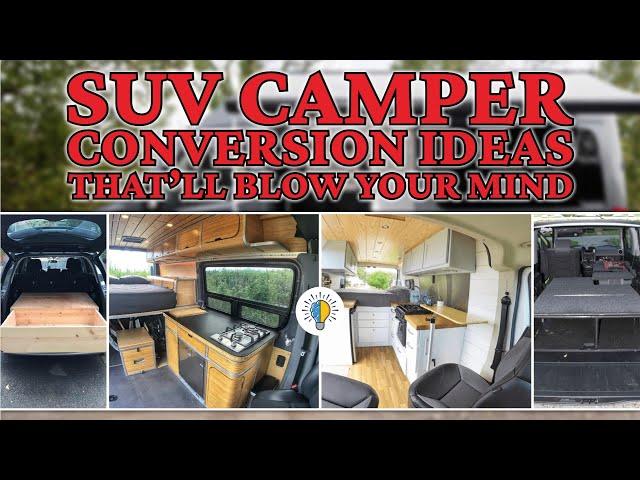 SUV Camper Conversion Ideas That’ll Blow your Mind