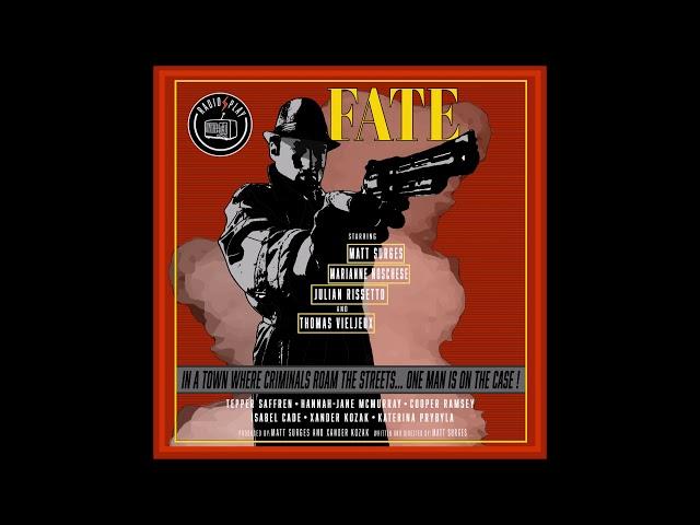 Fate: A Film Noir Audio Drama