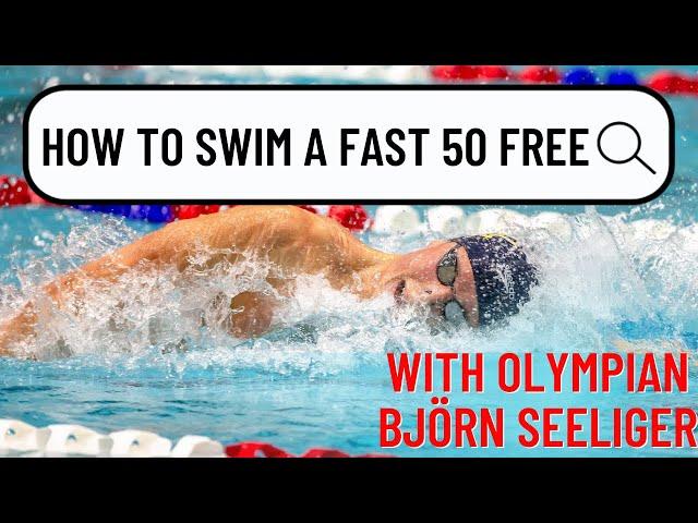 How to Swim an 18-Second 50 Freestyle (with Bjorn Seeliger)