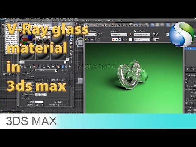 Learn How to create V-Ray Glass in Autodesk 3Ds Max