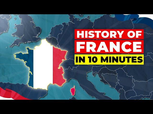 Full History of France: From Ancient Times to Today