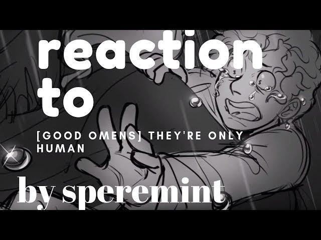 reaction to They're Only Human COMPLETE Animatic by speremint