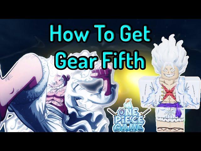 How To Get Gear Fifth In A One Piece Game
