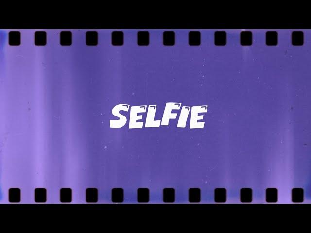 selfie (prod. FourD, nickgottfanz)