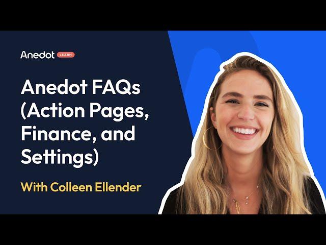 Anedot Learn: Anedot FAQs (Action Pages, Finance, and Settings)