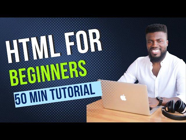 50-min HTML Tutorial for Beginners - NO BS